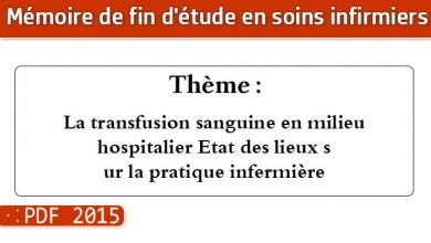Photo of Memoire infirmier : La transfusion sanguine en milieu hospitalier Etat des lieux sur la pratique infermière